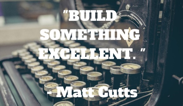 build something excellent